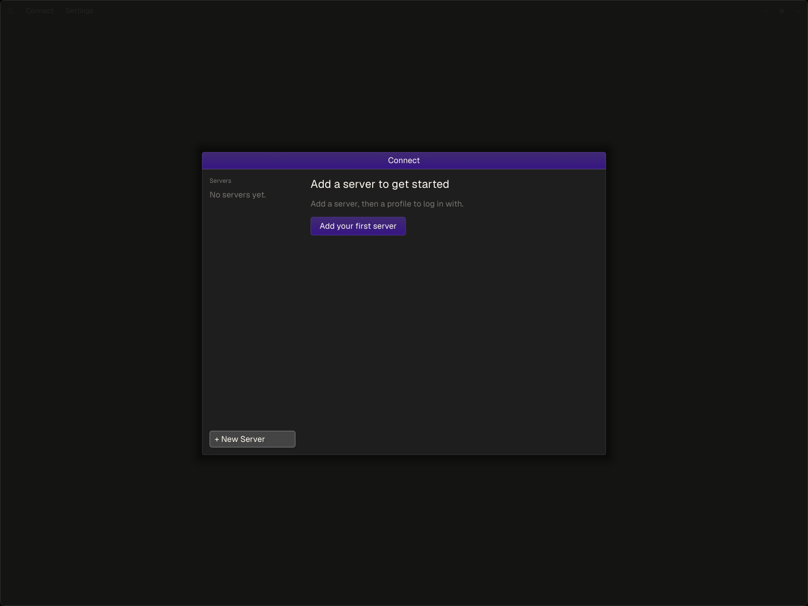The Connect window before a server has been added The Connect window before a server has been added